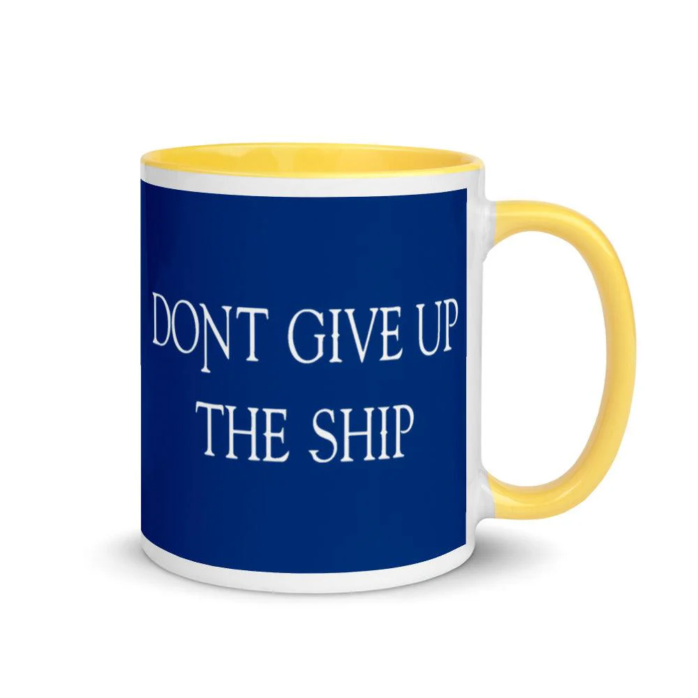 Don’t Give Up The Ship Mug - 11 oz. - Image 16