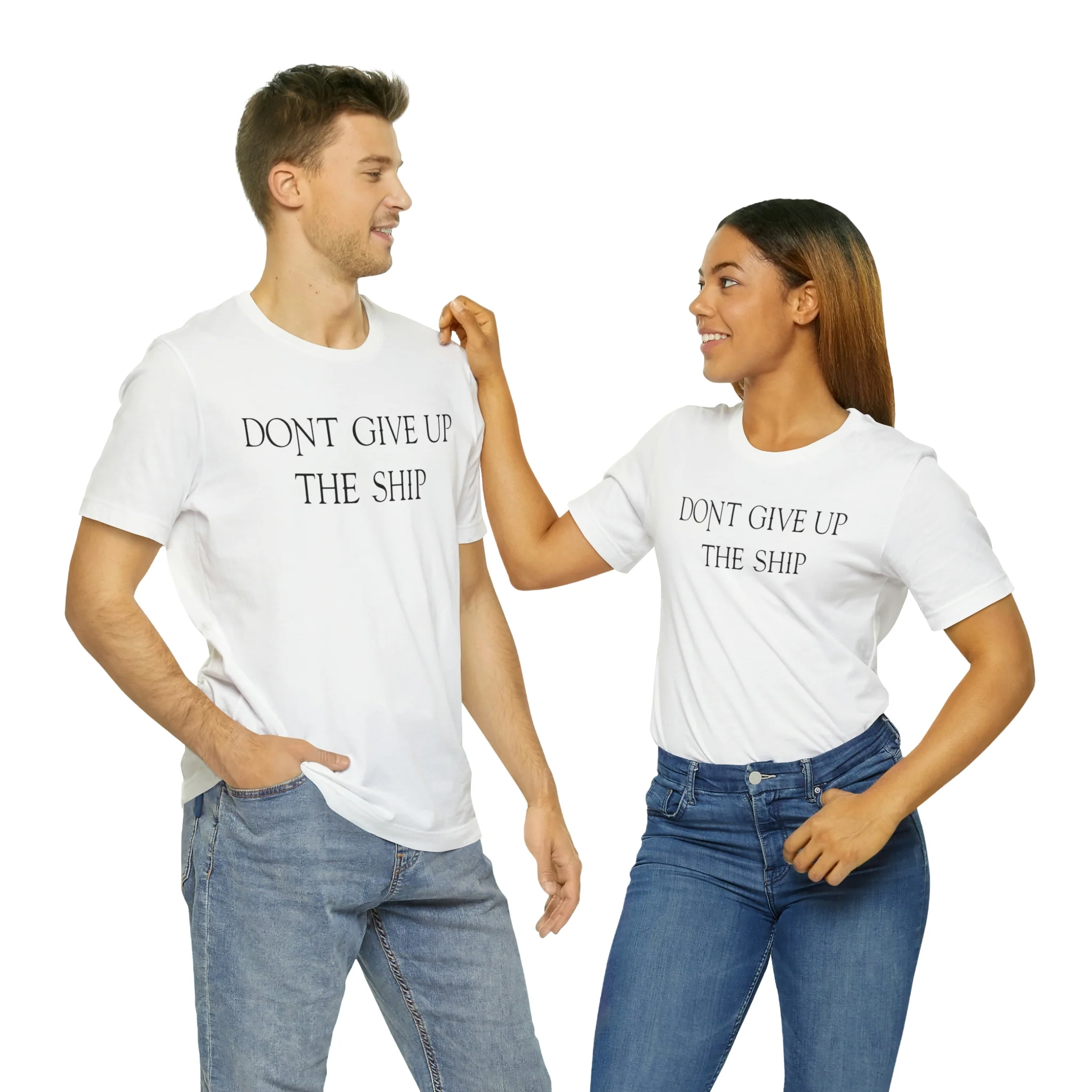 Don't Give Up The Ship T Shirt: Bella + Canvas 3001 - Image 13