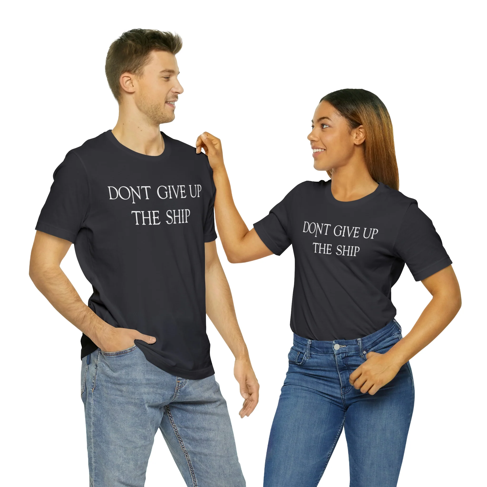 Don't Give Up The Ship T Shirt: Bella + Canvas 3001 - Image 31
