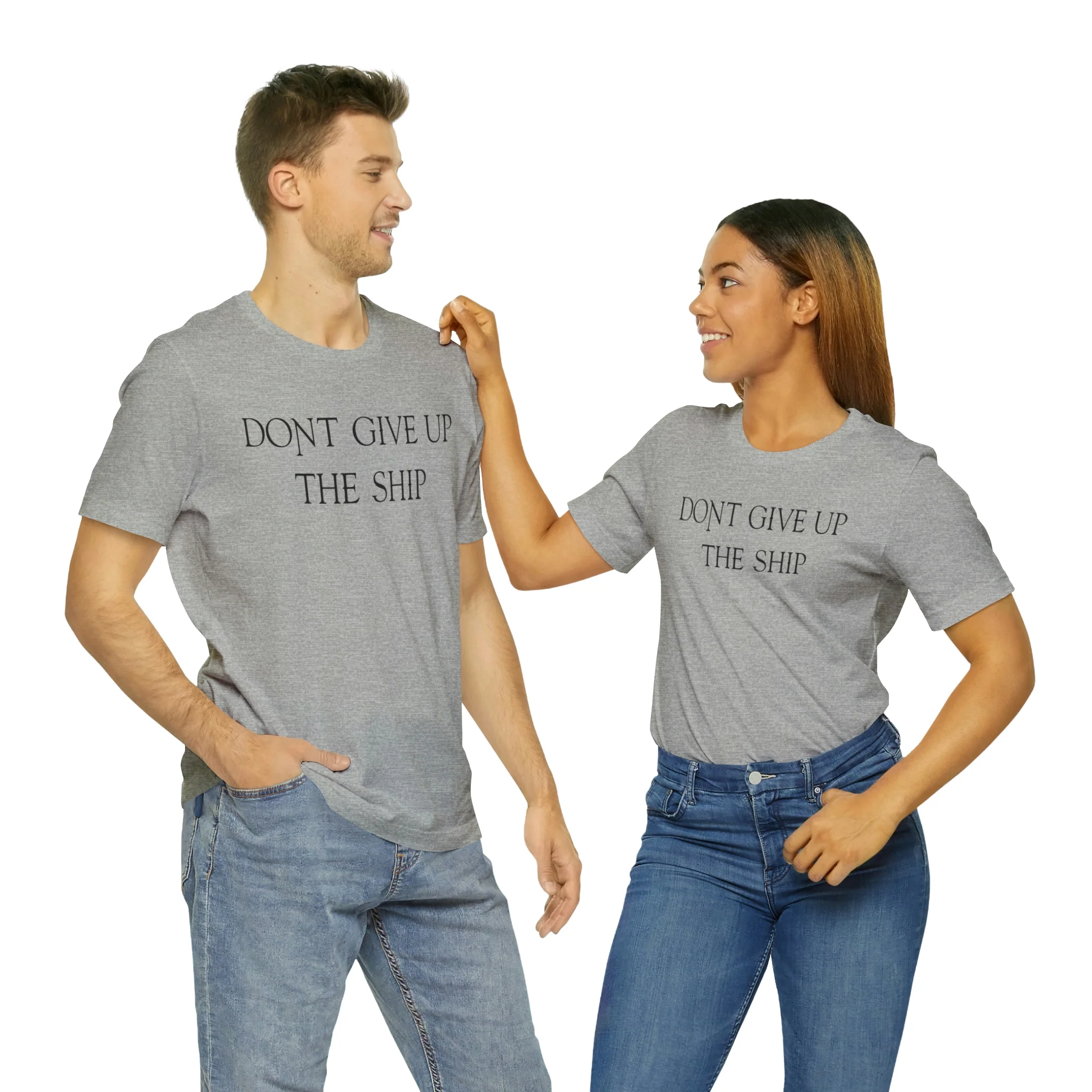 Don't Give Up The Ship T Shirt: Bella + Canvas 3001 - Image 43