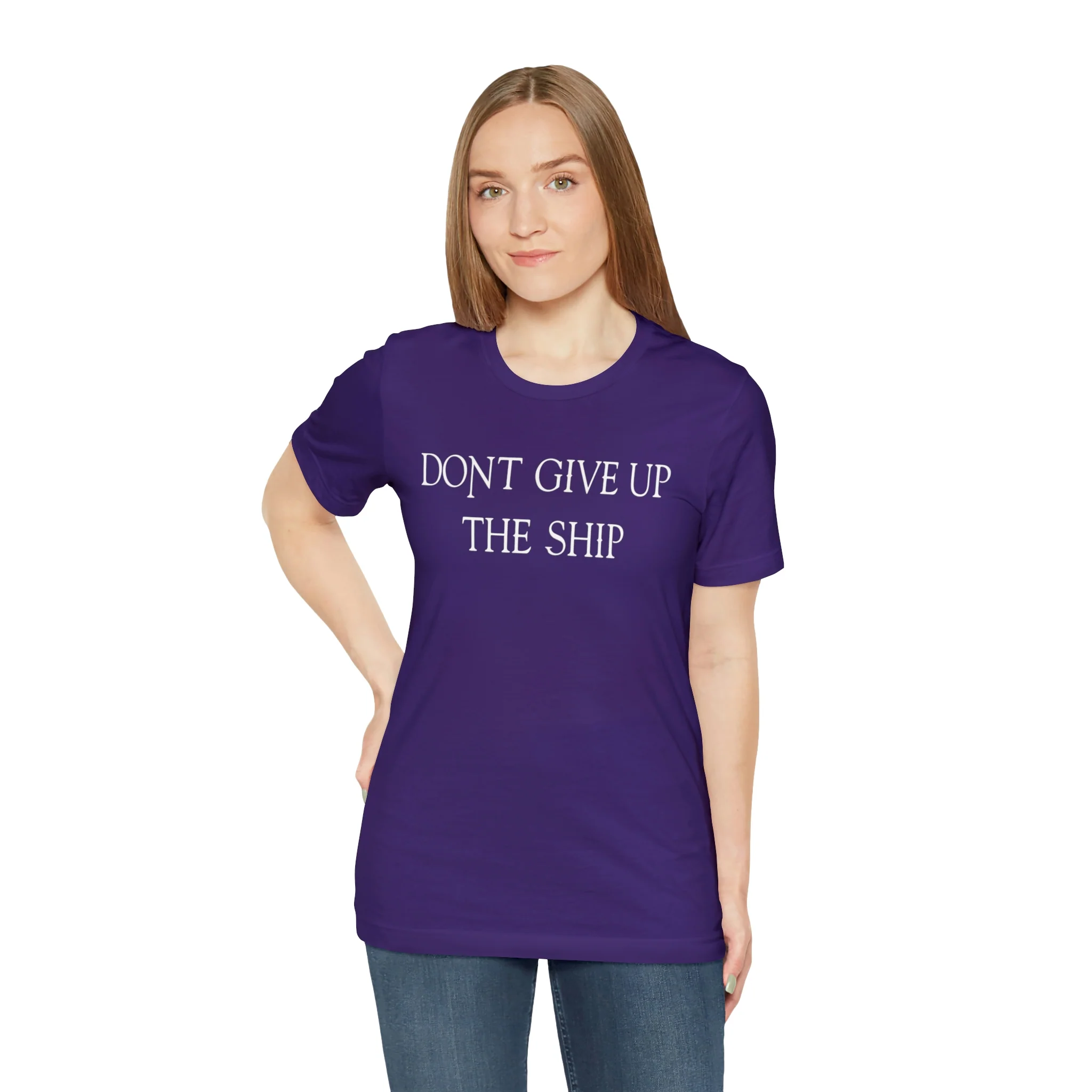 Don't Give Up The Ship T Shirt: Bella + Canvas 3001 - Image 64