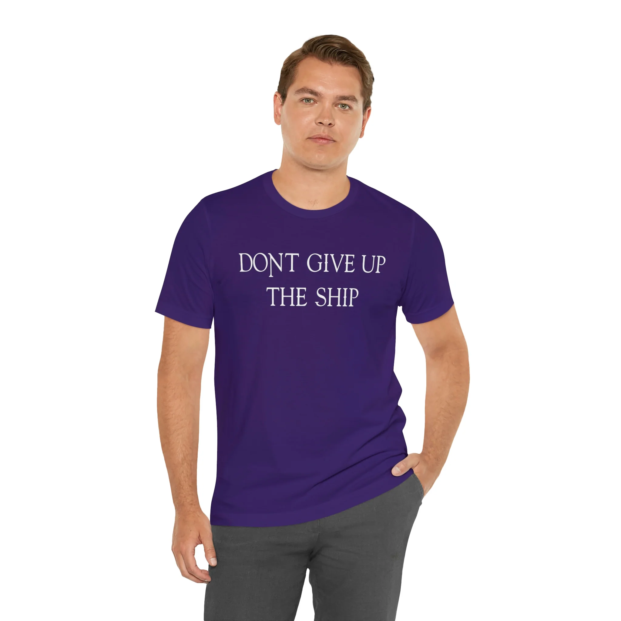 Don't Give Up The Ship T Shirt: Bella + Canvas 3001 - Image 65