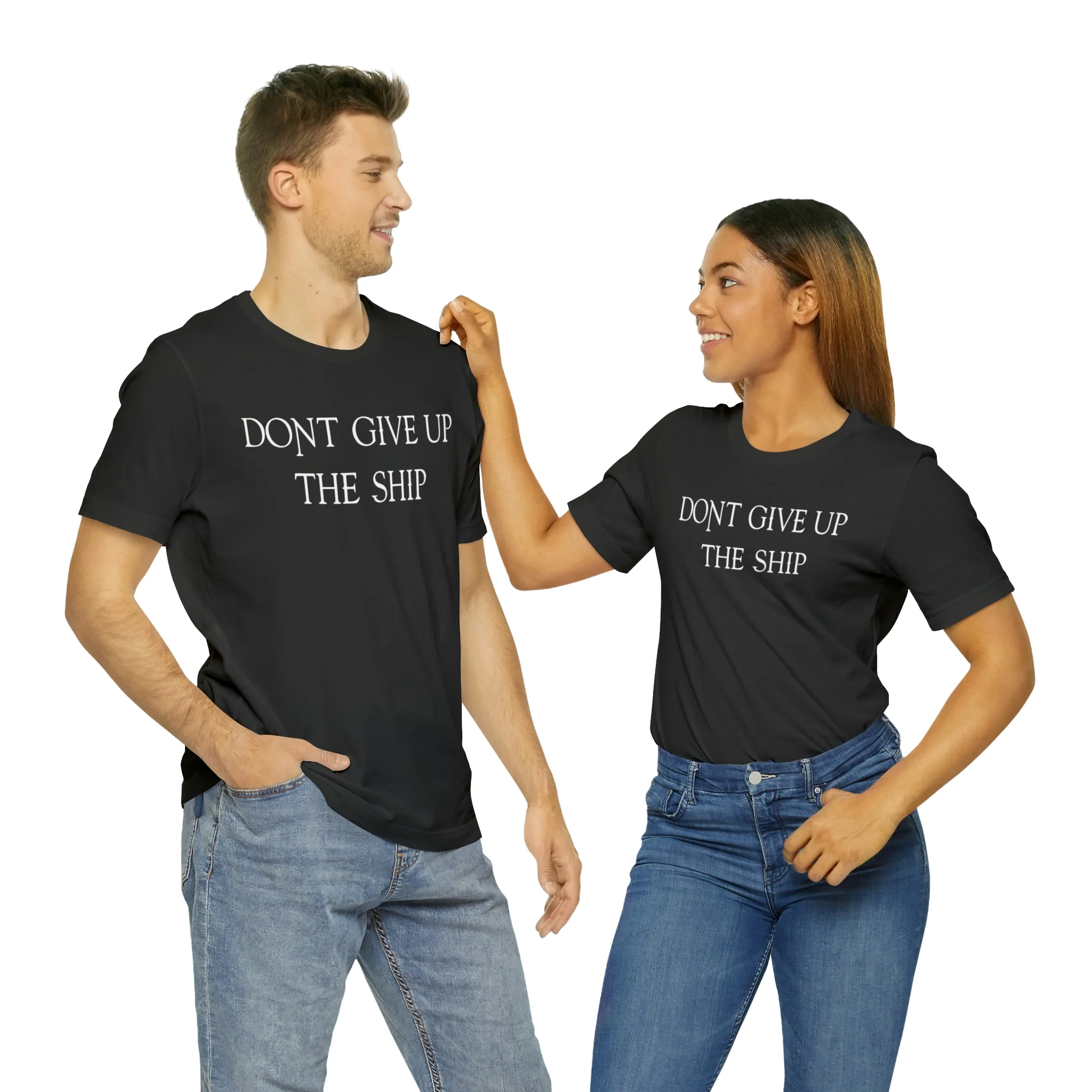 Don't Give Up The Ship T Shirt: Bella + Canvas 3001 - Image 7