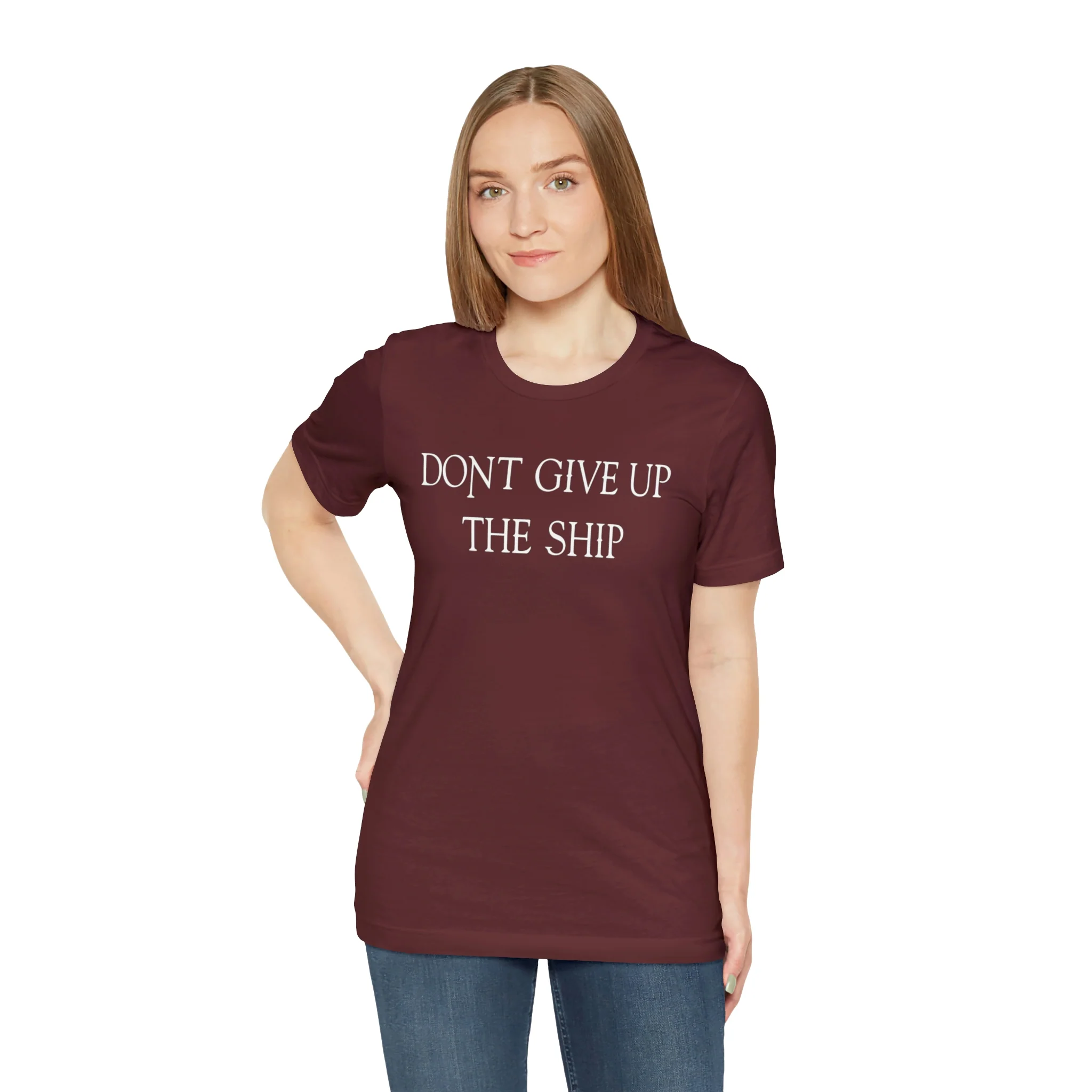 Don't Give Up The Ship T Shirt: Bella + Canvas 3001 - Image 76