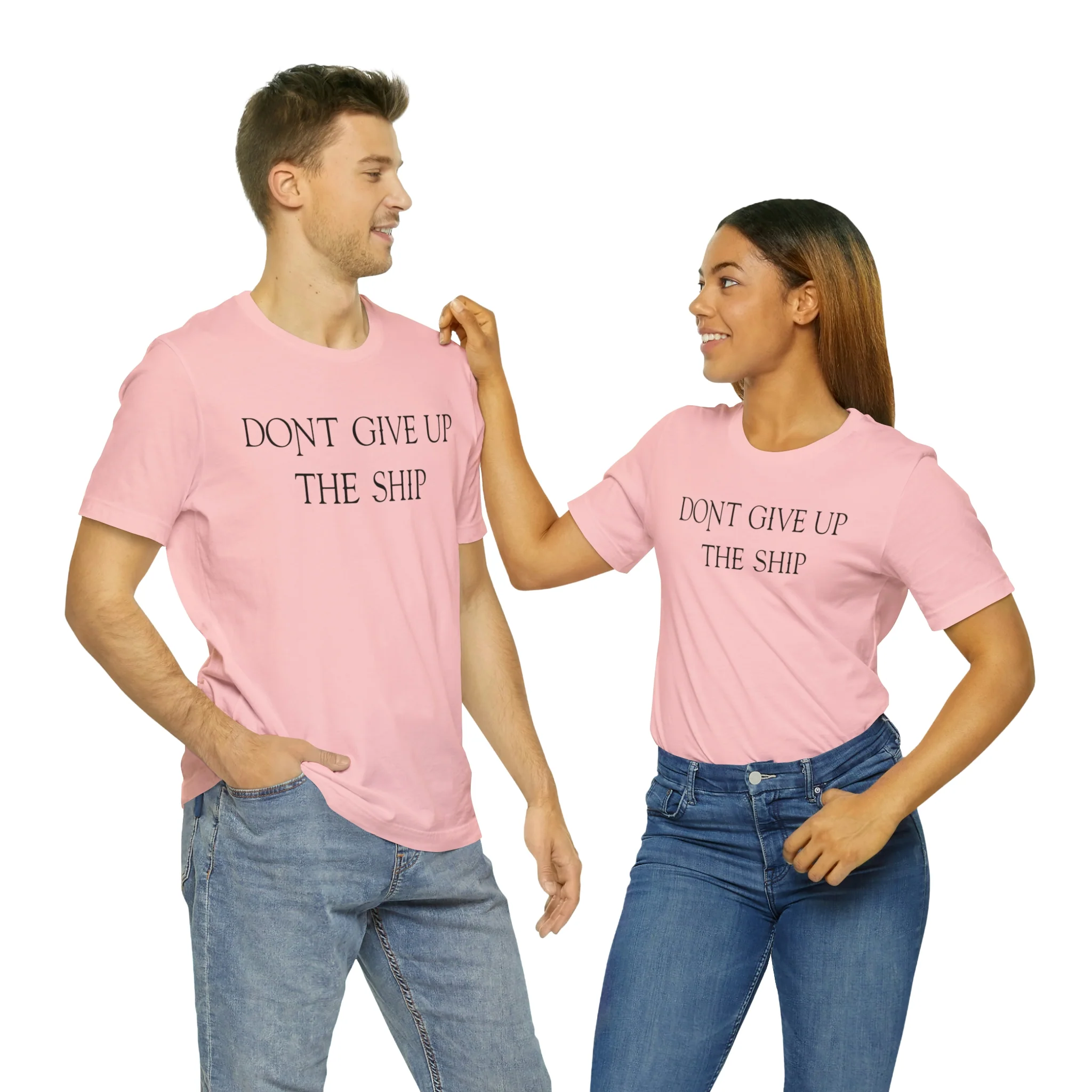 Don't Give Up The Ship T Shirt: Bella + Canvas 3001 - Image 85